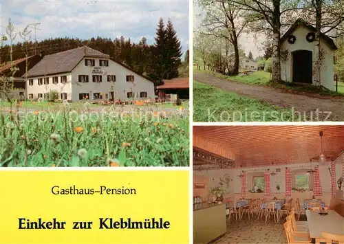 AK / Ansichtskarte Grafenau Niederbayern Gasthaus Pension Einkehr zur Kleblmuehle Kat. Grafenau