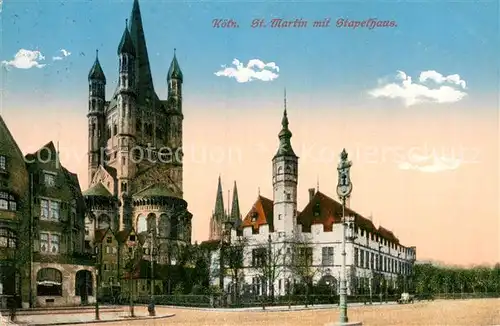 AK / Ansichtskarte Koeln Rhein St. Martin mit Stapelhaus Kat. Koeln