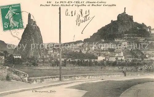 AK / Ansichtskarte Le Puy en Velay Rocher Saint Michel Aiguilhe Rocher Corneille Kat. Le Puy en Velay