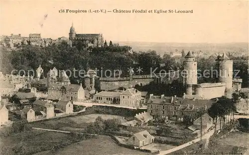 AK / Ansichtskarte Fougeres Chateau Kirche Saint Leonard Kat. Fougeres