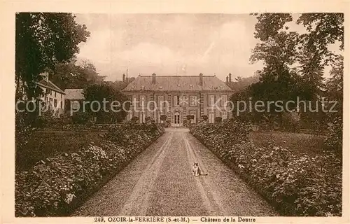 AK / Ansichtskarte Ozoir la Ferriere Chateau de la Dontre Kat. Ozoir la Ferriere