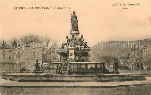 AK / Ansichtskarte Le Puy en Velay Fontaine Crozatier Kat. Le Puy en Velay