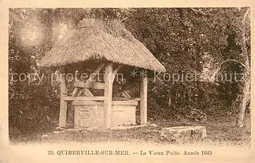AK / Ansichtskarte Quiberville Vieux Puits 1649 Kat. Quiberville