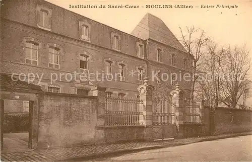 AK / Ansichtskarte Moulins Allier Institution Sacre Coeur Entre Principale Kat. Moulins