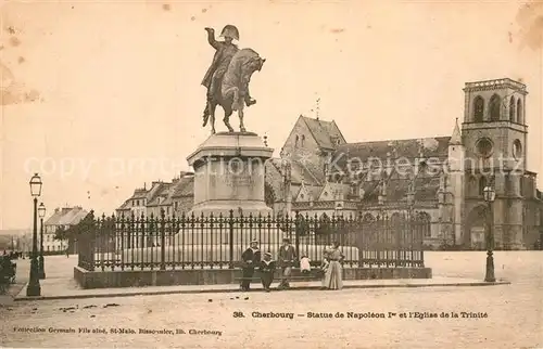 AK / Ansichtskarte Cherbourg Octeville Basse Normandie Statue Napoleon Kirche Trinite Kat. Cherbourg Octeville