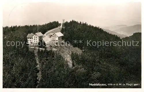 AK / Ansichtskarte Hochblauen Fliegeraufnahme Gasthaus Kat. Badenweiler