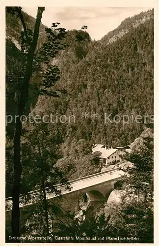 AK / Ansichtskarte Bad Reichenhall Dt Alpenstrasse Gaststaette Mauthaeusl mit Pfannlochbruecke Kat. Bad Reichenhall