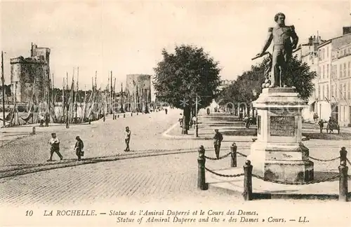AK / Ansichtskarte La Rochelle Charente Maritime Statue de l Amiral Duperre et Cours des Dames Monument Kat. La Rochelle