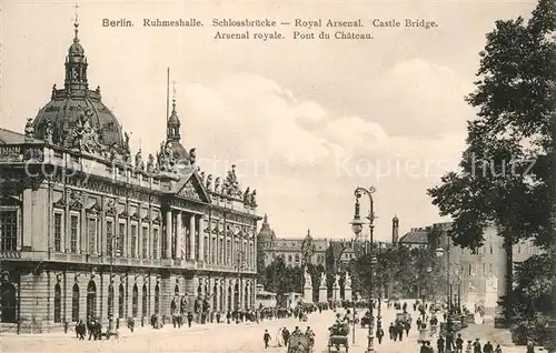 AK / Ansichtskarte Berlin Ruhmeshalle Schlossbruecke  Kat. Berlin