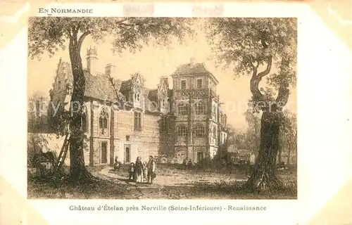 AK / Ansichtskarte Norville Chateau d Etelan Renaissance Dessin Kuenstlerkarte Kat. Norville
