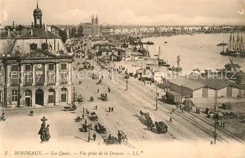 AK / Ansichtskarte Bordeaux Les Quais vue prise de la Douane Port Kat. Bordeaux