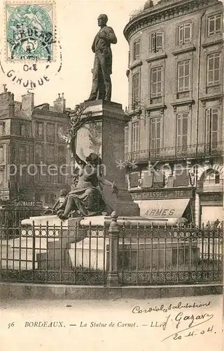 AK / Ansichtskarte Bordeaux Statue de Carnot Monument Kat. Bordeaux