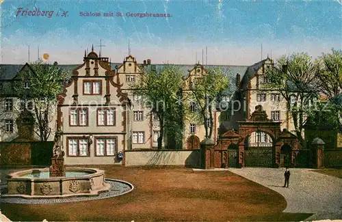 AK / Ansichtskarte Friedberg Hessen Schloss mit St. Georgsbrunnen Kat. Friedberg (Hessen)