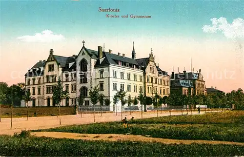 AK / Ansichtskarte Saarlouis Kloster und Gymnasium Kat. Saarlouis
