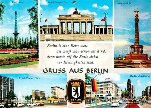 AK / Ansichtskarte Berlin Funkturm Brandenburger Tor Siegessaeule Ernst Reuter Platz Gedaechtniskirche Kat. Berlin