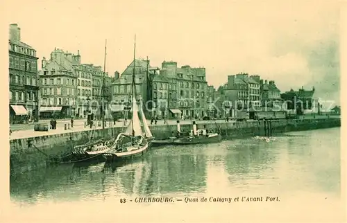 AK / Ansichtskarte Cherbourg Octeville Basse Normandie Quai de Caligny et l Avant Port Kat. Cherbourg Octeville