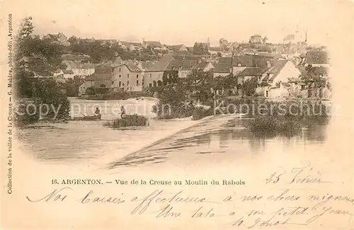 AK / Ansichtskarte Argenton sur Creuse Vue de la Creuse au Moulin du Rabois Kat. Argenton sur Creuse