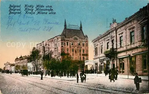 AK / Ansichtskarte Beograd Belgrad Kralja Milana ulica Koenig Milan Strasse Kat. Serbien