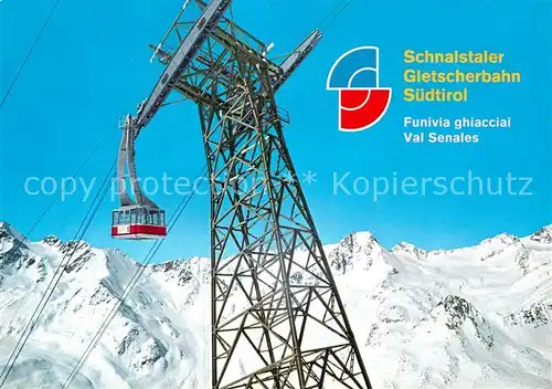 AK / Ansichtskarte Seilbahn Schnalstaler Gletscherbahn Suedtirol Funivia Val Senales  Kat. Bahnen