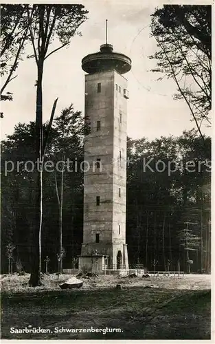 AK / Ansichtskarte Saarbruecken Schwarzenbergturm Kat. Saarbruecken