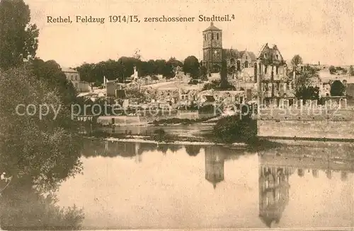 AK / Ansichtskarte Rethel Ardennes zerschossener Stadtteil 1. Weltkrieg Feldzug 1914 15 Kat. Rethel
