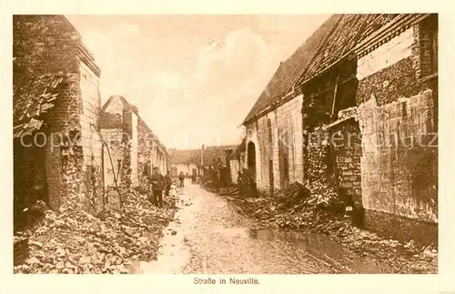 AK / Ansichtskarte Neuville au Bois Strasse Truemmer Ruinen 1. Weltkrieg Westlicher Kriegsschauplatz Kat. Neuville au Bois