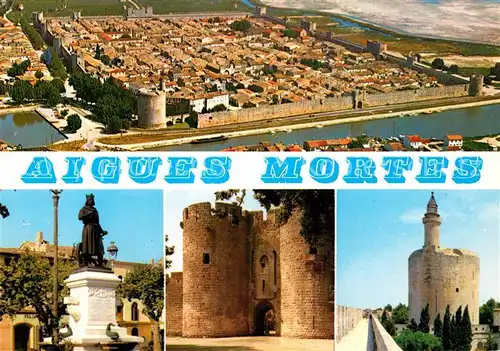 AK / Ansichtskarte Aigues Mortes Gard Statue Stadttor Panorama Kat. Aigues Mortes