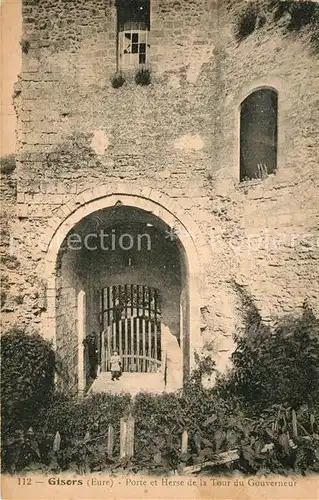 AK / Ansichtskarte Gisors Eure Porte et Herse de la Tour du Gouverneur Kat. Gisors