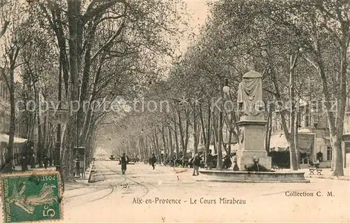 AK / Ansichtskarte Aix en Provence Le Cours Mirabeau Statue Monument Kat. Aix en Provence