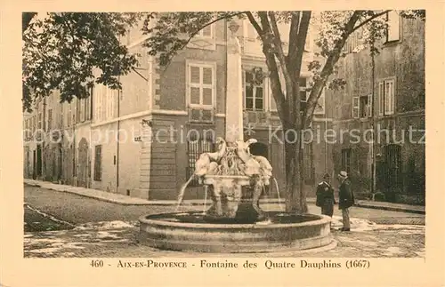 AK / Ansichtskarte Aix en Provence Fontaine des Quatre Dauphins Kat. Aix en Provence