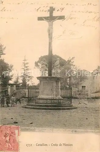 AK / Ansichtskarte Cavaillon Croix de Mission Kat. Cavaillon