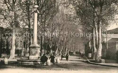 AK / Ansichtskarte Aix en Provence Fontaine et Cours St Louis Kat. Aix en Provence