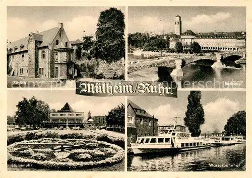 AK / Ansichtskarte Muelheim Ruhr Rathaus Schloss Blumenuhr Wasserbahnhof Kat. Muelheim an der Ruhr