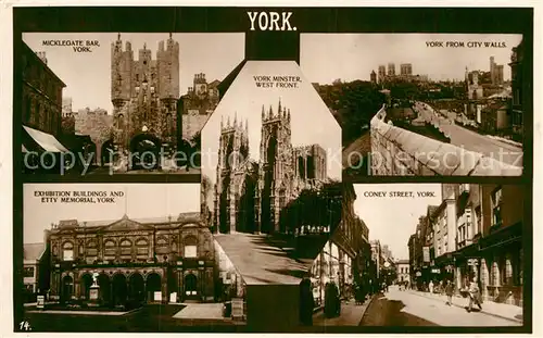 AK / Ansichtskarte York UK Micklegate Bar Exhibition Buildings and Etty Memorial York Minster City Walls Coney Street Kat. York