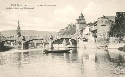 AK / Ansichtskarte Kreuznach Bad Kaiser Wilhelm Bruecke Kat. Bad Kreuznach
