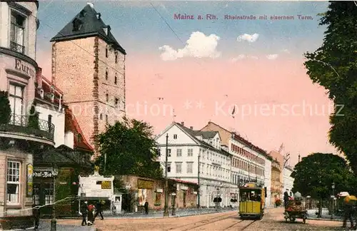 AK / Ansichtskarte Mainz Rhein Rheinstrasse Eiserner Turm