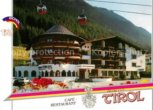 AK / Ansichtskarte Ischgl Restaurant Hotel Tirol Kat. Ischgl