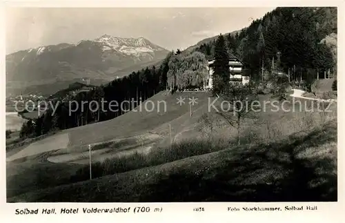 AK / Ansichtskarte Hall Tirol Hotel Volderwaldhof Kat. Hall in Tirol