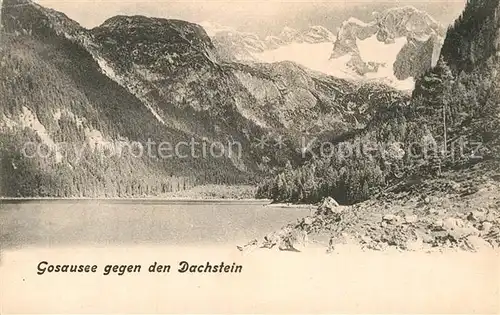 AK / Ansichtskarte Gosausee gegen Dachstein