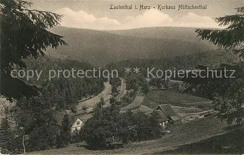 AK / Ansichtskarte Lautenthal Harz Kurhaus Huettschenthal Landschaftspanorama Kat. Langelsheim