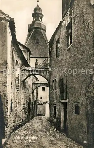 AK / Ansichtskarte Weiden Oberpfalz Gasse Hinter der Mauer Kat. Weiden i.d.OPf.