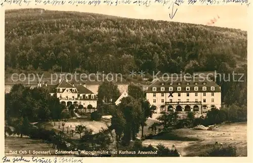 AK / Ansichtskarte Bad Orb Sanatorium Kueppelsmuehle mit Kurhaus Annenhof Spessart Kat. Bad Orb
