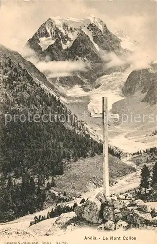 AK / Ansichtskarte Arolla VS Mont Collon Kreuz Gebirgspanorama Walliser Alpen