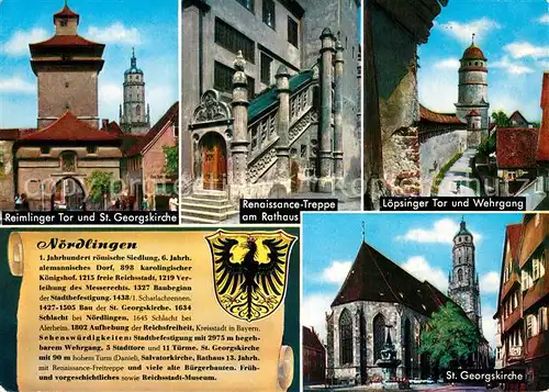 AK / Ansichtskarte Noerdlingen Reimlinger Tor und St Georgskirche Renaissance Treppe am Rathaus Loepsinger Tor Wehrgang Kat. Noerdlingen