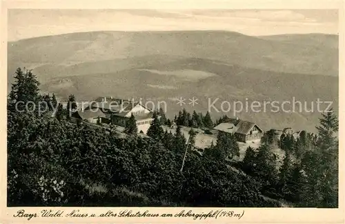 AK / Ansichtskarte Arber Neues und altes Schutzhaus am Arbergipfel Bayerischer Wald