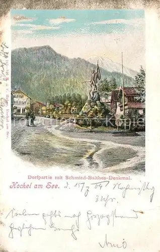 AK / Ansichtskarte Kochel See Dorfpartie mit Schmied Balthes Denkmal Kuenstlerkarte Kat. Kochel a.See