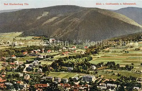 AK / Ansichtskarte Bad Blankenburg Panorama Blick vom Greifenstein nach Schwarzeck Kat. Bad Blankenburg