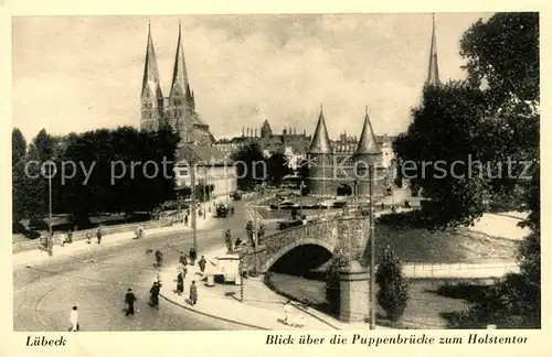 AK / Ansichtskarte Luebeck Blick ueber die Puppenbruecke zum Holstentor Kat. Luebeck