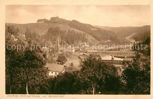 AK / Ansichtskarte Saalburg Saale Blick auf Bruecke und Marmorwerk Kat. Saalburg Ebersdorf