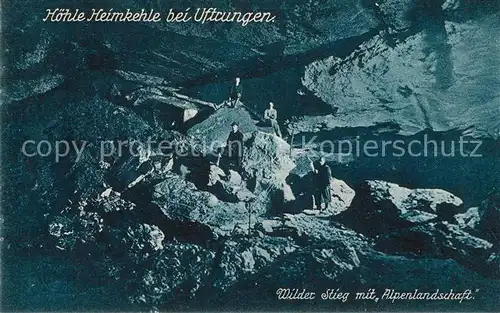 AK / Ansichtskarte Uftrungen Hoehle Heimkehle Wilder Stieg mit Alpenlandschaft Kat. Uftrungen